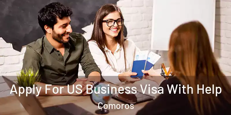  Apply For US Business Visa With Help Comoros