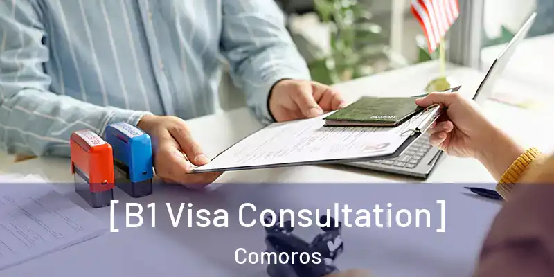  [B1 Visa Consultation] Comoros