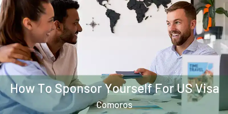  How To Sponsor Yourself For US Visa Comoros