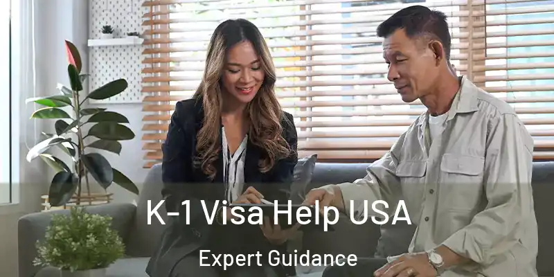  K-1 Visa Help USA Expert Guidance