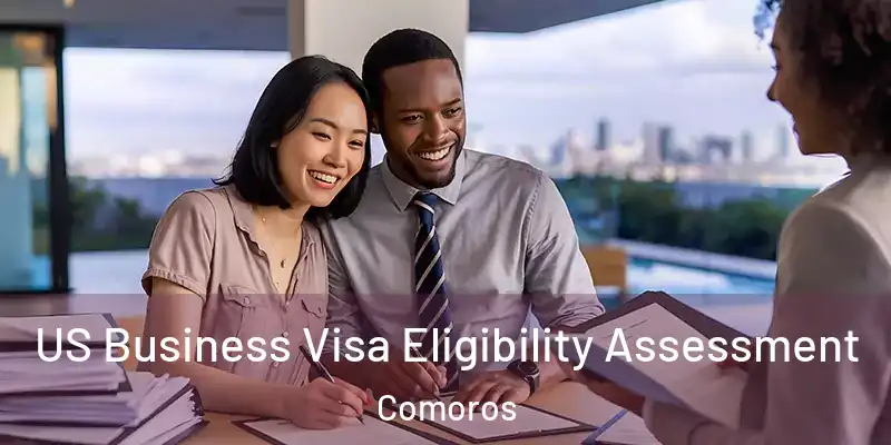  US Business Visa Eligibility Assessment Comoros