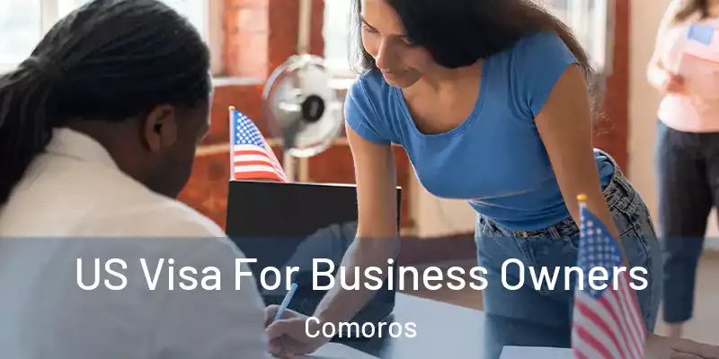  US Visa For Business Owners Comoros