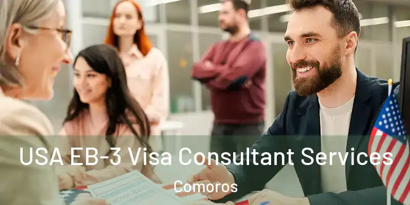  USA EB-3 Visa Consultant Services Comoros